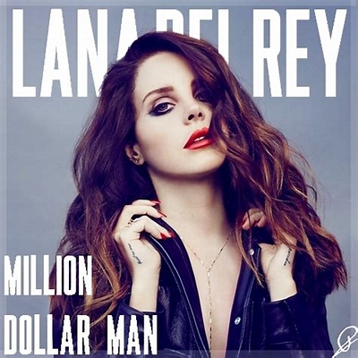 Lana Del Rey Million Dollar Man
